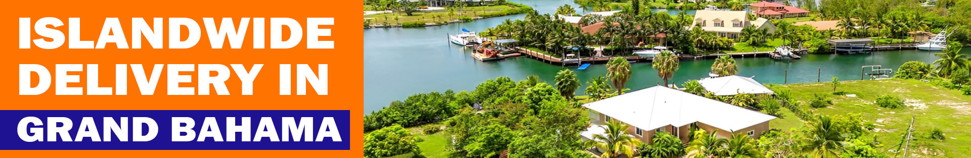 Photo of canal in Grand Bahama for island wide delivery